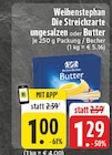 EDEKA Hamminkeln - Die Streichzarte ungesalzen Angebot im Prospekt Die Streichzarte ungesalzen bei EDEKA im Hamminkeln Prospekt für 1,00 €