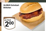 Schnitzel-Brötchen im Angebot bei GLOBUS in Neubrandenburg Schnitzel-Brötchen Angebote von GLOBUS bei GLOBUS Neubrandenburg für 2,00 €