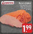 Kaiserschinken Angebote von Rasting bei E center Leverkusen für 1,99 €