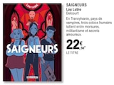Saigneurs - DELCOURT dans le catalogue E.Leclerc
