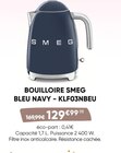 Bouilloire bleu navy - klf03nbeu - SMEG à 129,99 € dans le catalogue Fnac