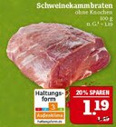 Schweinekammbraten Angebote bei Marktkauf Bautzen für 1,19 €