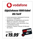 GigaZuhause 1000 Kabel DSL Tarif im Angebot bei MediaMarkt Saturn in Delmenhorst GigaZuhause 1000 Kabel DSL Tarif Angebote von Vodafone bei MediaMarkt Saturn Delmenhorst für 19,99 €