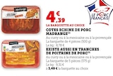 Cotes Echine de Porc - Madrange - Super U à Grenoble Cotes Echine de Porc - Madrange en promo chez Super U Grenoble à 4,39 €