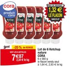 Lot de 6 Ketchup nature - CORA dans le catalogue Cora