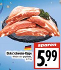 Dicke Schweine-Rippe Angebote bei EDEKA Gießen für 5,99 €
