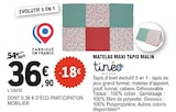 Matelas maxi tapis malin - TINÉO en promo chez E.Leclerc Alençon à 36,90 €
