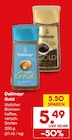 Aktuelle Kaffee Angebote bei Netto Marken-Discount in Bruchsal Aktuelles Gold löslicher Bohnenkaffee Angebot bei Netto Marken-Discount in Bruchsal ab 5,49 €