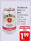 Jim Beam & Cola oder Zero Angebote von Jim Beam bei E center Pirmasens für 1,99 €