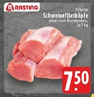 Schweinefiletköpfe im Angebot bei E center in Bottrop Schweinefiletköpfe Angebote von Rasting bei E center Bottrop für 7,50 €