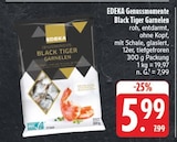Black Tiger Garnelen im Angebot bei E center in Bayreuth Black Tiger Garnelen Angebote von EDEKA Genussmomente bei E center Bayreuth für 5,99 €