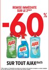 -60% remise immédiate sur le 2ème sur tout AJAX à Intermarché Hyper dans Solliès-Pont -60% remise immédiate sur le 2ème sur tout AJAX à Intermarché Hyper dans Solliès-Pont