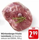 Württemberger Frische Lammkeule Angebote bei EDEKA Villingen-Schwenningen für 2,99 €