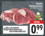 Aktuelles Deutsche Rinderbeinscheiben mit Markknochen Angebot bei EDEKA in Jena ab 0,99 €