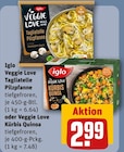 Veggie Love Tagliatelle Pilzpfanne oder Veggie Love Kürbis Quinoa Angebote von Iglo bei REWE Oberursel für 2,99 €