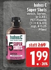 Super Shots im Angebot bei EDEKA in Hamm Super Shots Angebote von hohes C bei EDEKA Hamm für 1,99 €