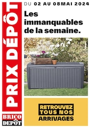 Catalogue Brico Dépôt "Les immanquables de la semaine" à La Ville-aux-Dames et alentours, 1 page, 02/05/2024 - 08/05/2024