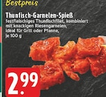 Thunfisch-Garnelen-Spieß im Angebot bei E center in Kleve Thunfisch-Garnelen-Spieß Angebote bei E center Kleve für 2,99 €