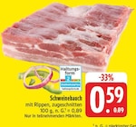 EDEKA Eggolsheim - Schweinebauch Angebot im Prospekt Schweinebauch bei EDEKA im Eggolsheim Prospekt für 0,59 €