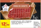 Intermarché Super Bousbecque - Promo Viande bovine : rôti (tranche, tende de tranche) ou rôti Promo Viande bovine : rôti (tranche, tende de tranche) ou rôti à 12,90 € dans le catalogue Intermarché Super à Bousbecque