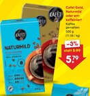 Aktuelles Naturmild oder entkoffeiniert Angebot bei Netto Marken-Discount in Freiberg ab 5,79 €