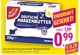 Aktuelle Butter Angebote bei EDEKA in Ulm Aktuelles Deutsche Markenbutter Angebot bei EDEKA in Ulm ab 0,99 €