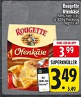 Ofenkäse bei EDEKA im Eitensheim Prospekt für 3,49 €