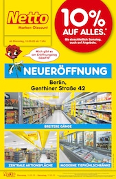Netto Marken-Discount Prospekt für Berlin mit 8 Seiten Netto Marken-Discount Prospekt für Berlin: "Neueröffnung - 10% auf ALLES.", 8 Seiten, 13.05.2025 - 17.05.2025