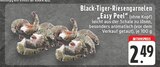 Aktuelles Black-Tiger-Riesengarnelen Easy Peel Angebot bei E center in Mönchengladbach ab 2,49 €