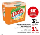 The Glace Saveur Peche - Oasis - Super U à Nancy The Glace Saveur Peche - Oasis en promo chez Super U Nancy à 1,74 €
