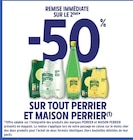 Intermarché Ploulec'h - Promo -50% remise immédiate sur le 2ème sur tout perrier et maison perrier Promo -50% remise immédiate sur le 2ème sur tout perrier et maison perrier à dans le catalogue Intermarché à Ploulec'h