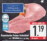 Aktuelles Bayerische Puten-Schnitzel oder -Braten Angebot bei EDEKA in München ab 1,19 €