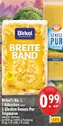 EDEKA Witten - Breite Band Angebot im Prospekt Breite Band bei EDEKA im Witten Prospekt für 0,99 €