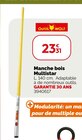Promo Manche bois Multistar à 23,31 € dans le catalogue Weldom à Châteaubourg