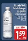 Erfrischungsgetränke im Angebot bei E center in Bonn Erfrischungsgetränke Angebote von Vitamin Well bei E center Bonn für 1,59 €