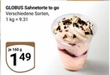 Sahnetorte to go im Angebot bei GLOBUS in Amberg Sahnetorte to go Angebote von Globus bei GLOBUS Amberg für 1,49 €