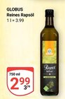 Reines Rapsöl im Angebot bei GLOBUS in Siegen Reines Rapsöl Angebote von GLOBUS bei GLOBUS Siegen für 2,99 €