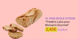 Monoprix Épinal - Promo PAIN SEIGLE CITRON Promo PAIN SEIGLE CITRON à 2,40 € dans le catalogue Monoprix à Épinal