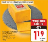 Cheddar von Kerrygold für 1,19 € bei E center im Angebot Cheddar von Kerrygold im aktuellen E center Prospekt