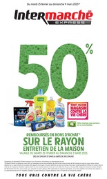 Catalogue Intermarché "50%  REMBOURSÉS EN BONS D'ACHAT SUR LE RAYON ENTRETIEN DE LA MAISON" à Clamart et alentours, 16 pages, 25/02/2025 - 09/03/2025