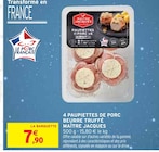 4 paupiettes de porc beurre truffé - MAÎTRE JACQUES en promo chez Intermarché Bourges à 7,90 €