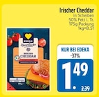 Irischer Cheddar bei EDEKA im Pürgen Prospekt für 1,49 €