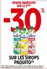 -30% REMISE IMMÉDIATE SUR LE 2ÈME SUR LES SIROPS PAQUITO à Intermarché dans Évian-les-Bains