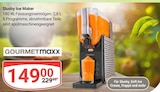Slushy Ice Maker Angebote von GOURMETmaxx bei GLOBUS Bensheim für 149,00 €