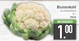 Blumenkohl im Angebot bei EDEKA in Ingolstadt Blumenkohl Angebote bei EDEKA Ingolstadt für 1,00 €