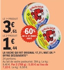 La Vache qui rit Original 17,5% Mat.Gr. - La Vache qui rit en promo à 1,44 € chez E.Leclerc La Vache qui rit Original 17,5% Mat.Gr. - La Vache qui rit dans le catalogue E.Leclerc