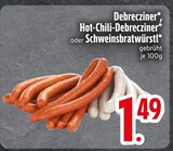 Debrecziner oder Hot-Chili-Debrecziner oder Schweinsbratwürstl Angebote bei EDEKA Regensburg für 1,49 €