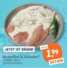 Aktuelle Matjes Angebote bei tegut in Nürnberg Aktuelles Matjesfilet in Dillrahm Angebot bei tegut in Nürnberg ab 1,99 €