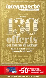 Prospectus Intermarché, "Jusqu'à 130€ offerts en bons d'achat", 18 pages, 29/11/2022 - 04/12/2022