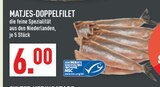 MATJES-DOPPELFILLET Angebote bei Marktkauf Gelsenkirchen für 6,00 €